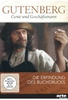 Gutenberg - Genie und Geschäftsmann - Die Erfindung des Buchdrucks