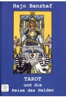Hajo Banzhaf - Tarot und die Reise des Helden