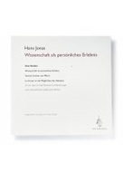 Hans Jonas - Wissenschaft als persönliches Erlebnis