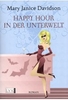 Happy Hour in der Unterwelt - Betsy Taylor-Roman Band 3