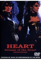 Heart - Dreams of the Heart/Interviews