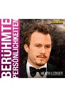Heath Ledger - Berühmte Persönlichkeiten