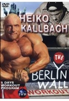 Heiko Kallbach - The Berlin Wall Workout