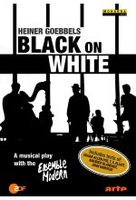 Heiner Goebbels - Black on White