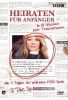 Heiraten für Anfänger - In zehn Wochen zum Traumprinzen [2 DVDs]