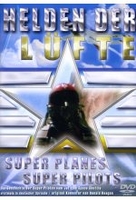 Helden der Lüfte - Super Planes/Super Pilots