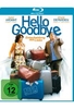 Hello Goodbye - Entscheidung aus Liebe
