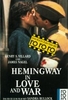 Hemingway in Love and War