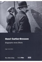 Henri Cartier-Bresson - Biographie eines Blicks - NZZ Film