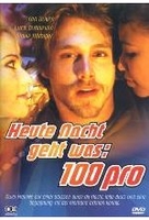 Heute Nacht geht was: 100 pro