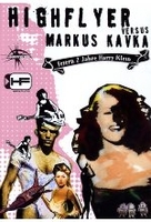 Highflyer versus Markus Kavka