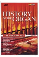 History of the Organ Vol. 4 - The Modern Age