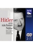 Hitler aus nächster Nähe