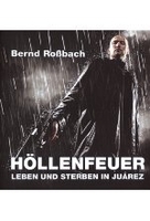 Höllenfeuer - Leben und Sterben in Juárez [DVD-R/MP3]