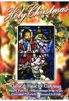 Holy Christmas - Classical Music for Christmas