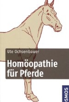 Homöopathie für Pferde - Pferdegesundheit kompakt