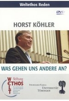 Horst Köhler - Was gehen uns andere an?