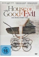 House of Good & Evil - Das Böse stirbt nie