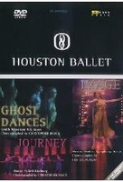Houston Ballet - Image/Journey/Ghost Dances