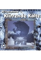 Hörgespinste 1 - Klirrende Kälte