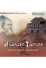 Hudson Taylor - Mission im verbotenen Land