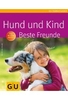 Hund und Kind - Beste Freunde