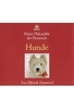 Hunde - Kleine Philosophie der Passionen