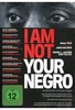 I Am Not Your Negro