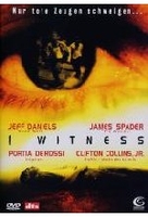 I Witness - Nur tote Zeugen schweigen