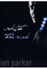 Ian Parker - Live/...Whilst The Wind