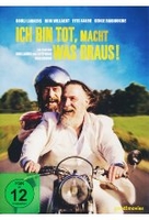 Ich bin tot,  macht was draus!