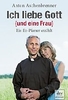 Ich liebe Gott (und eine Frau)