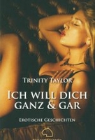 Ich will dich ganz und gar