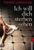 Ich will dich sterben sehen