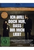 Ich will doch nur,  dass ihr mich liebt