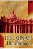 Illuminati - Die Hintergründe