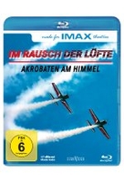 IMAX: Im Rausch der Lüfte - Akrobaten am Himmel
