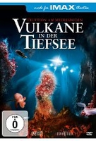 IMAX: Vulkane in der Tiefsee - Eruption am Meeresboden