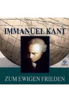 Immanuel Kant - Zum ewigen Frieden