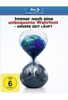 Immer noch eine unbequeme Wahrheit - Unsere Zeit läuft