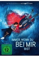 Immer,  wenn du bei mir bist