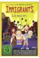 Immigrants - L.A. Dolce Vita