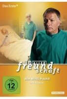 In aller Freundschaft - Was wirklich zählt