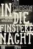 In die finstere Nacht