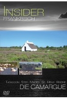 Insider - Frankreich: Die Camargue