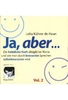 Ja,  aber... Vol. 2