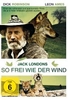 Jack London - So frei wie der Wind