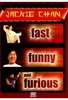 Jackie Chan - Fast,  funny and furious