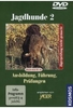Jagdhunde 2 - Ausbildung/Führung/Prüfungen