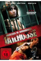 Jailhouse - Überleben im Horrorknast